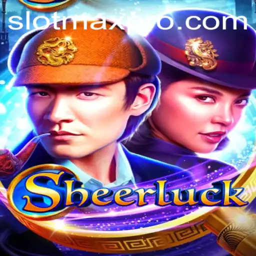 Discover the Exciting World of Sheerluck: A Slotmax Adventure