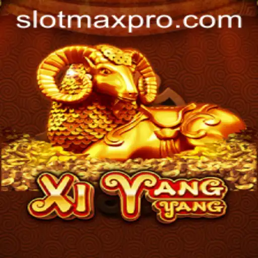 XiYangYang: A Fascinating Exploration of Slotmax Gaming